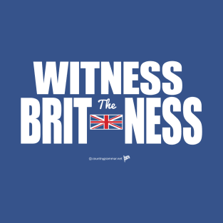 Witness The Britness 2.0 T-Shirt