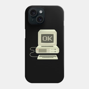 OK Computer: Retro Computer Screen with 16 Bit Text Phone Case