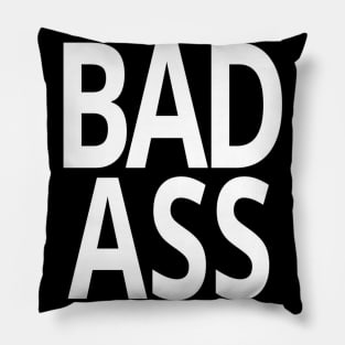 Bad ass boys girls funny slogan memes man's woman's Pillow