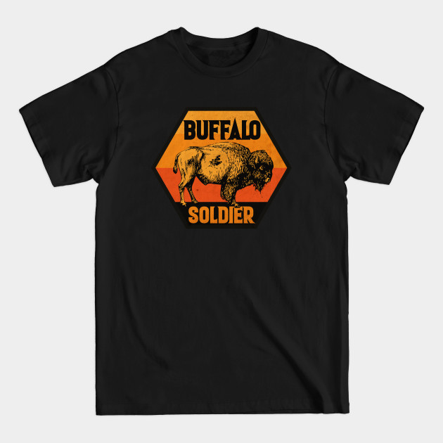 Disover Buffalo Soldier Sign - Buffalo Soldiers - T-Shirt