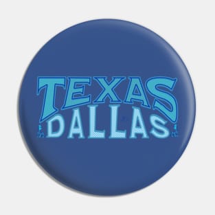 Texas Dallas Pin