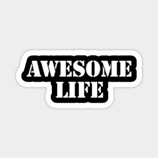 awesome life Magnet