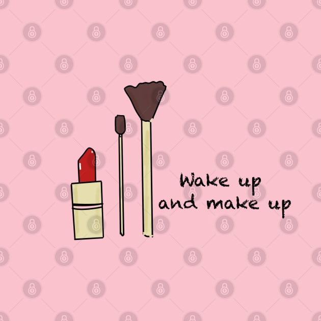 Wake up and make up by meghaillustration