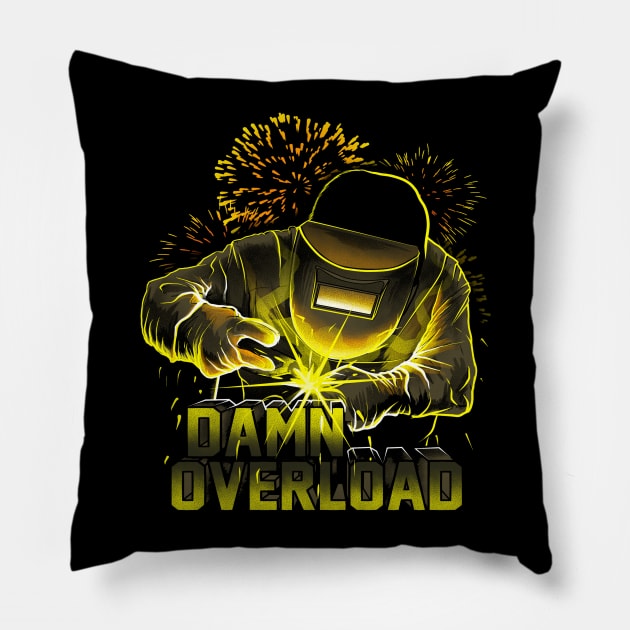 Welder worker Pillow by damnoverload