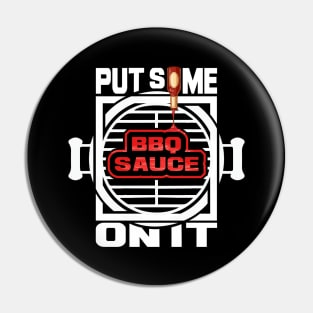 'Put Some BBQ ' Funny BBQ Quote Pin