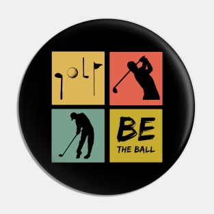 Golf - Be the ball Golfer Pin