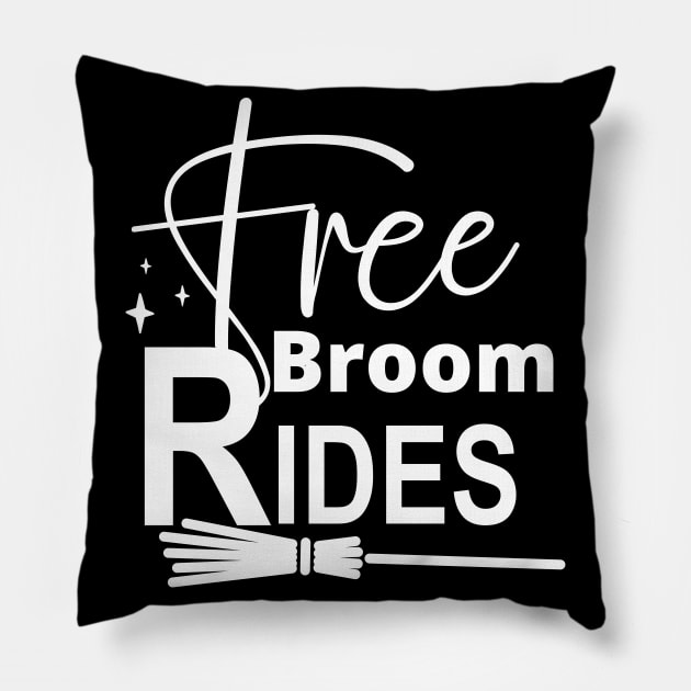 Free Broom Rides. Funny Halloween Design. Witches. Pillow by That Cheeky Tee