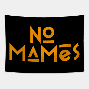 No Mames orange Tapestry