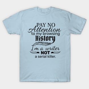 Writer Tshirt Author Shirt Writer Gifts Gift For Writer Gifts for Writer T  Shirt