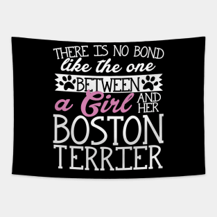 There's No Bond Like the One Between a Girl and Her Boston Terrier Tapestry