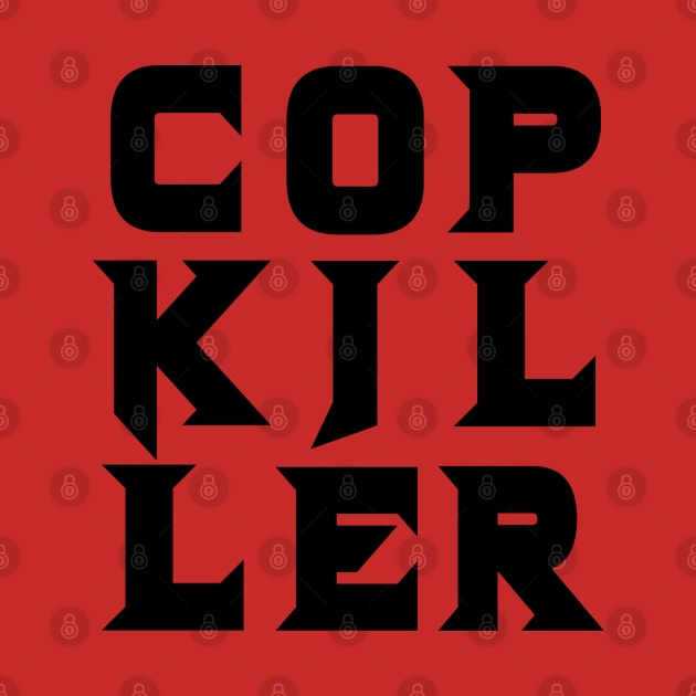 Cop Killer by BludBros
