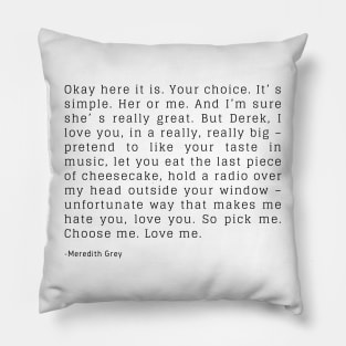 Pick me, Choose me, Love me - speech Pillow