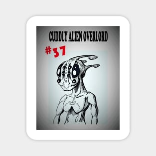 Cuddly Alien Overlord #37 Magnet