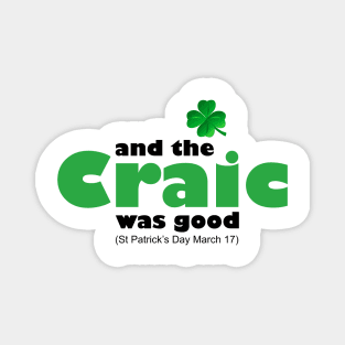 And the Craic was Good Magnet