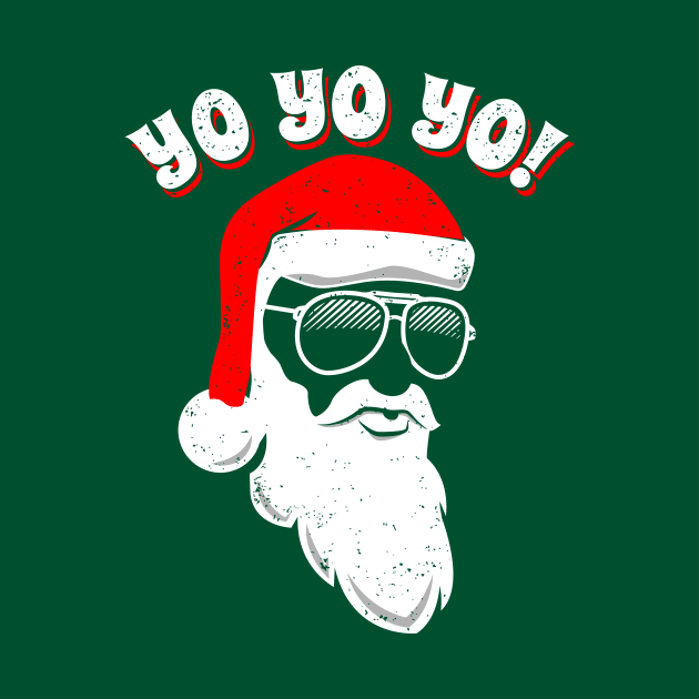 Yo Yo Yo ! Hip Santa Funny Santa by propellerhead