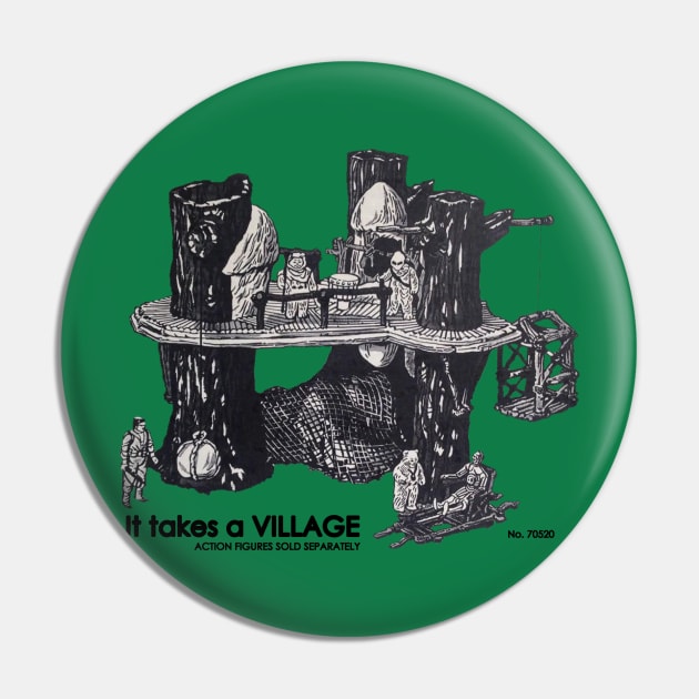 It takes a VILLAGE Pin by Wyld Bore Creative