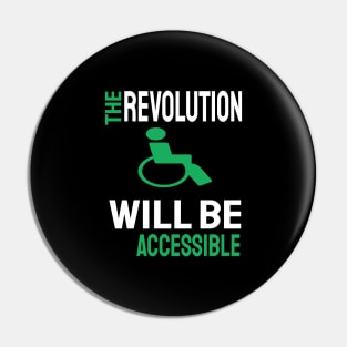 The revolution will be accessible Pin