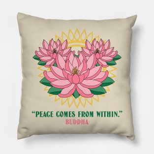 Inner peace Buddha peace comes from within Pillow