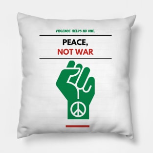 Peace Not War Pillow