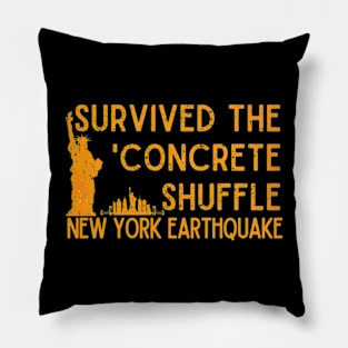 Survived The New York Earthquake Pillow