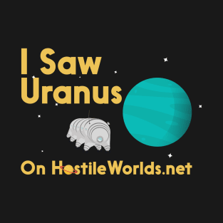 I Saw Uranus T-Shirt