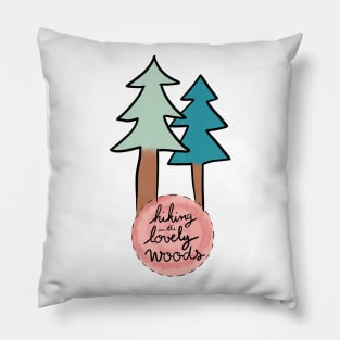 Hiking in the Lovely Woods Pillow