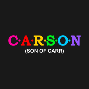 Carson - Son Of Carr. T-Shirt