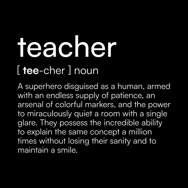 Teacher definition by Merchgard