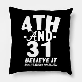 4th and 31 Alabama FOURTH AND THIRTY ONE ALABAMA Pillow