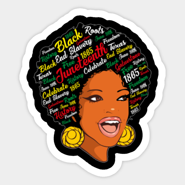 Juneteenth June 19 1865 Black History Month - Juneteenth - Sticker ...