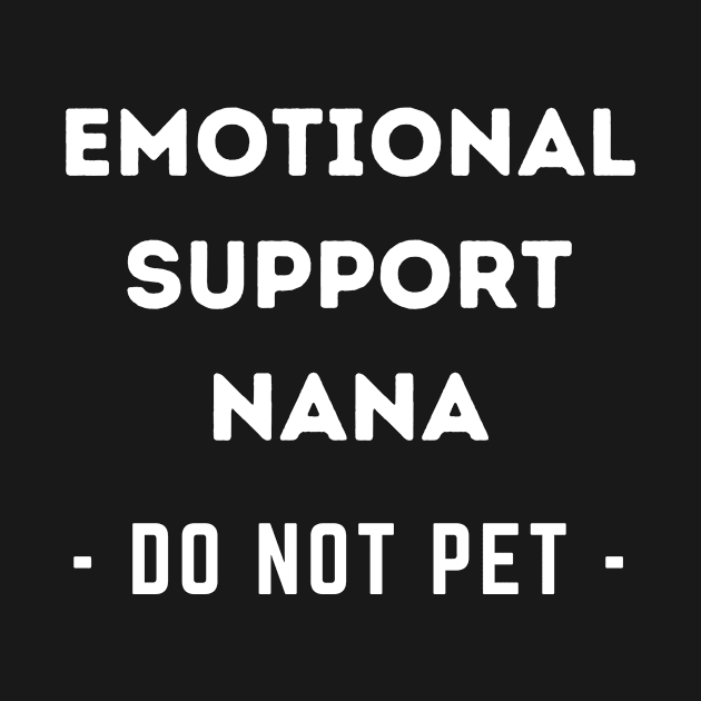 Emotional Support Nana by LaurelBDesigns