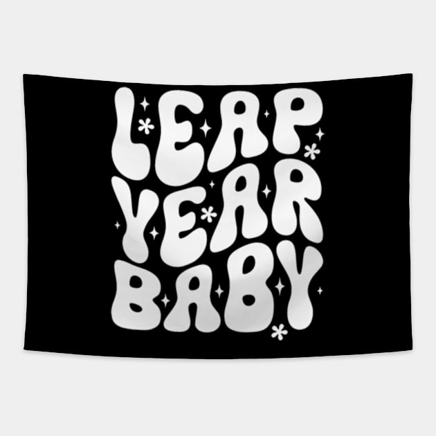 Funny Leap Year Baby Born On February 29 Leap Day Birthday Tapestry by Eduardo