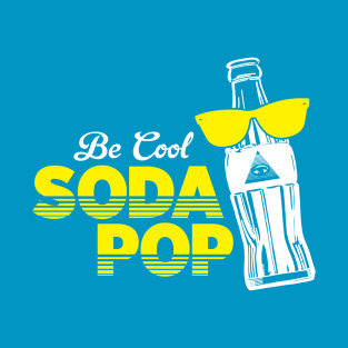 Be Cool Soda Pop T-Shirt