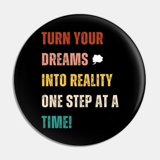 Make Your Dreams Real Pin