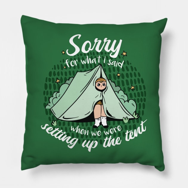 Sorry for What I Said When We Were Setting Up the Tent // Funny Camping Cartoon Pillow by SLAG_Creative