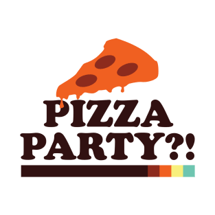 Pizza Party?! T-Shirt