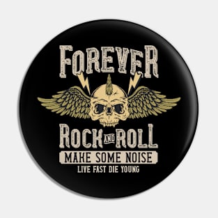 Forever Rock & Roll Pin