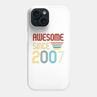 Awesome since 2007 -Retro Age shirt Phone Case