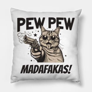 Pew Pew Madafakas Cat Crazy Vintage Funny Cat Owners Pillow