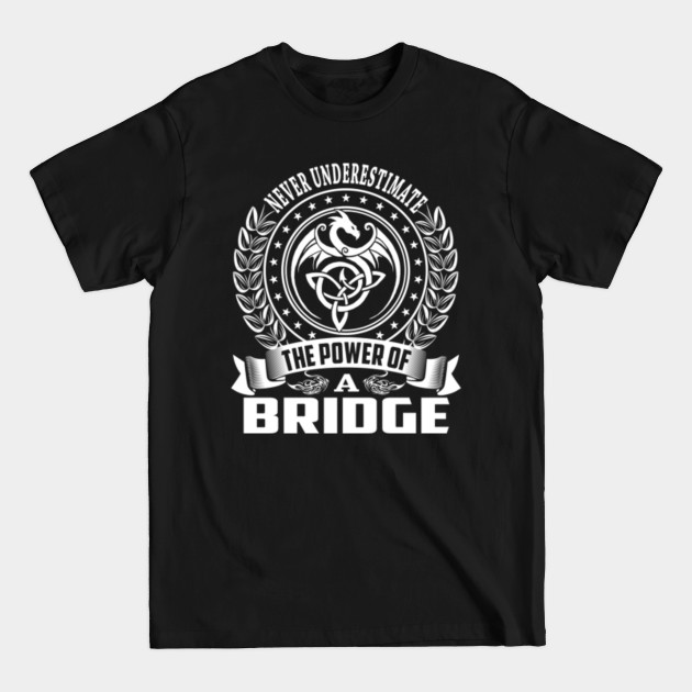 Discover BRIDGE 431 - Funny - T-Shirt