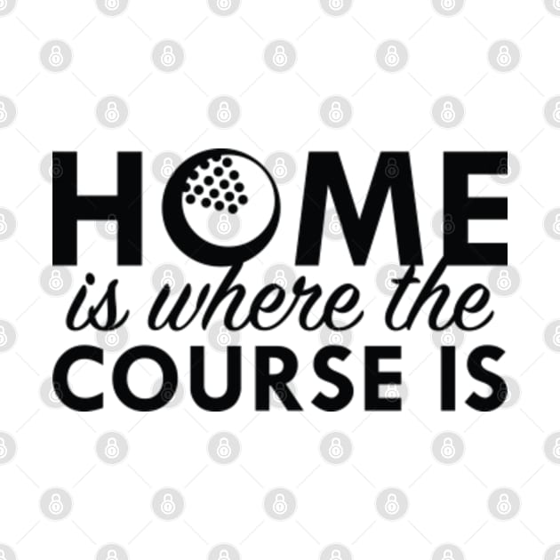 Home Is Where The Course Is by VectorPlanet