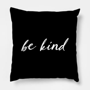 Be Kind Text In Simple Typography With Cute Heart Shape Pillow