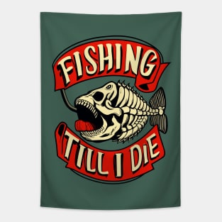 Fishing Till I Die Funny Fish Skeleton Sports Vintage Retro Tapestry