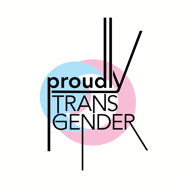 Proudly Transgender by inSomeBetween