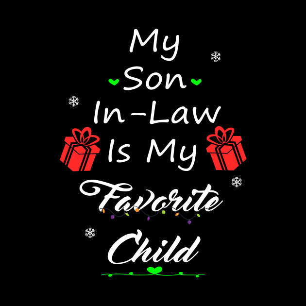 My Son-In-Law Is My Favorite Child by SavageArt ⭐⭐⭐⭐⭐