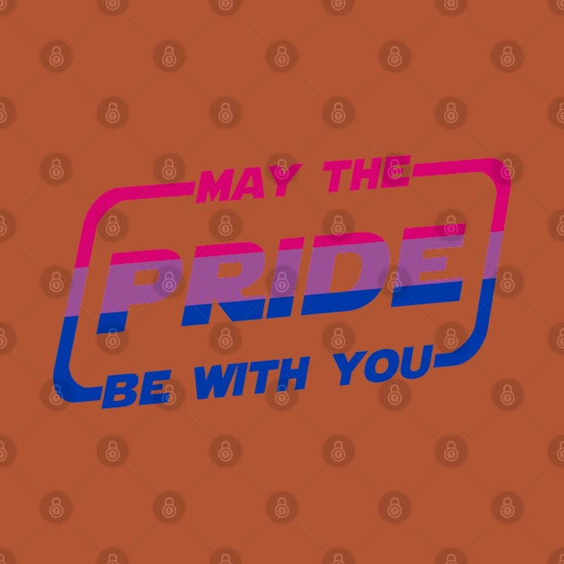 May the Pride Be With You Bisexual Flag by Scar