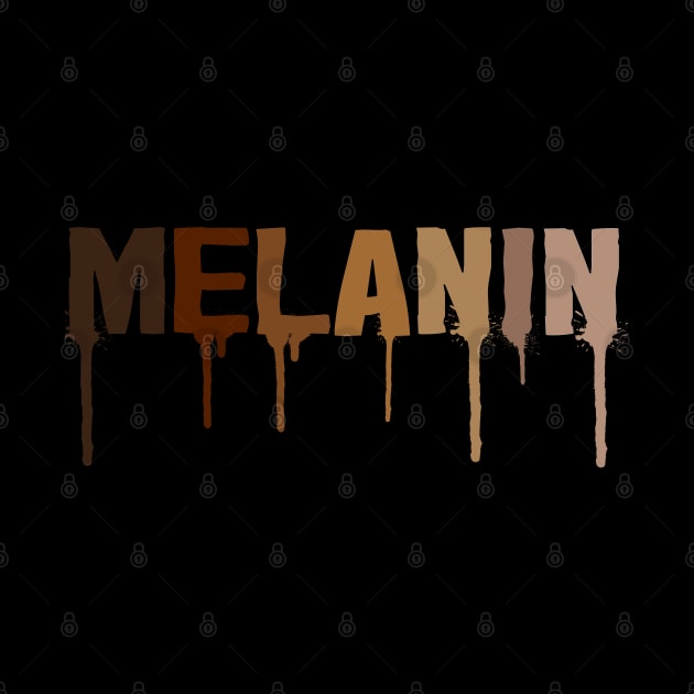 Melanin Drippin by Rebrand