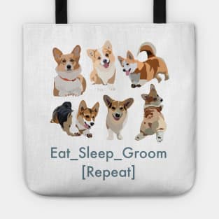 Eat Sleep Groom Repeat Tote