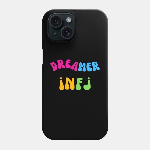 Dreamer Infj Personality Type Phone Case by Infj Merch