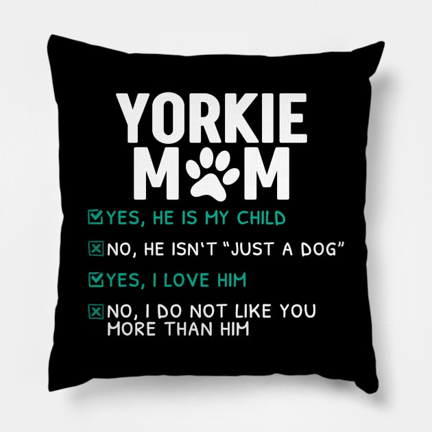 Funny Yorkshire Terrier Mom Pillow by White Martian